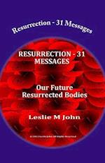 Resurrection - 31 Messages