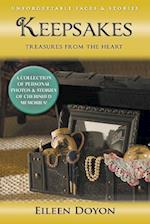 Unforgettable Faces & Stories: Keepsakes: Treasures from the Heart (a Collection of Personal Photos & Stories of Cherished Memories!) 