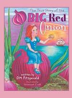 The True Story of the Big Red Onion