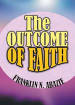 The Outcome of Faith
