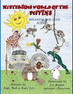 The Mysterious World of the Puffins Breaking the Code Book 2