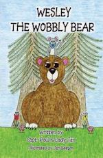 Wesley the Wobbly Bear