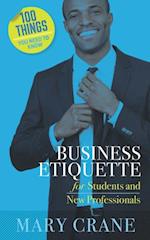 100 Things You Need To Know: Business Etiquette