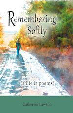 Remembering Softly