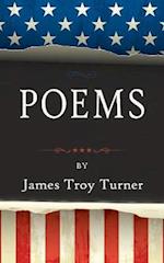 Poems: by James Troy Turner 