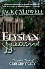Elysian Dreams: Volume Two of Crescent City 