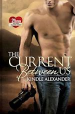 The Current Between Us