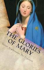 The Glories of Mary