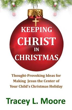 Keeping Christ in Christmas