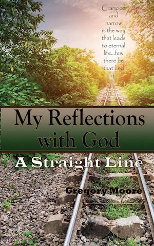 My Reflections With God