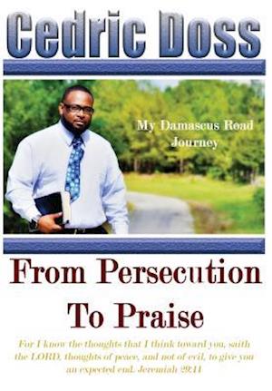 From Persecution to Praise