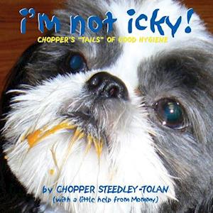 I'm Not Icky! Chopper's Tails of Good Hygiene