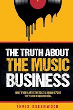 The Truth About The Music Business 