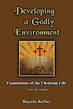 Developing a Godly Environment