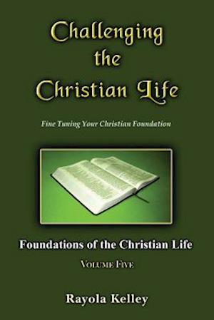 Challenging the Christian Life