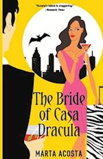 The Bride of Casa Dracula: Casa Dracula Book 3 