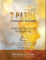 7 Paths to Healing Your Relationship - The Workbook