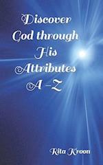 Discover God Through His Attributes