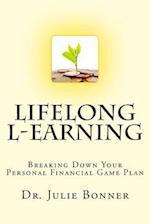 Lifelong L-Earning: Breaking Down Your Personal Financial Game Plan 