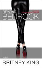 Beyond Bedrock: A Psychological Thriller