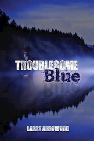 Troublesome Blue