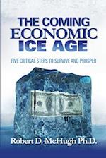 The Coming Economic Ice Age