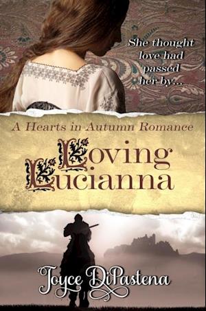 Loving Lucianna (Poitevin Hearts #3)