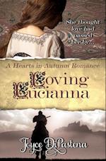 Loving Lucianna (Poitevin Hearts #3)