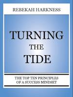 Turning the Tide - The Top Ten Principles of a Success Mindset