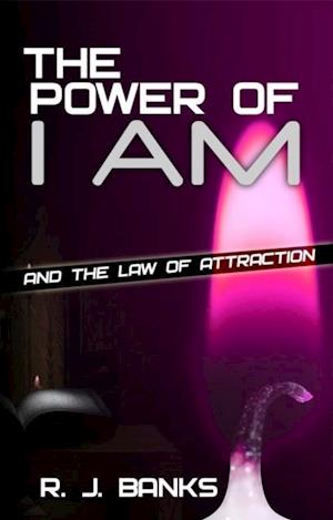 Power of I AM and the Law of Attraction