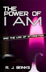 Power of I AM and the Law of Attraction