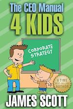 The CEO Manual 4 Kids