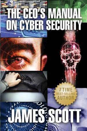 The Ceo's Manual on Cyber Security