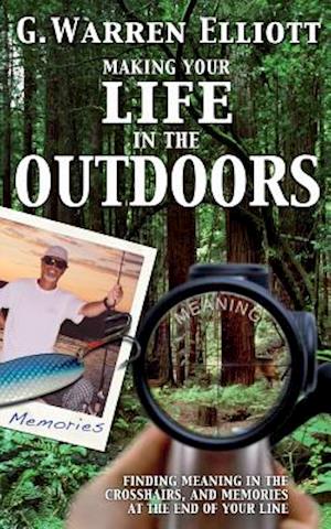 Making Your Life in the Outdoors