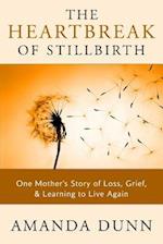 The Heartbreak of Stillbirth