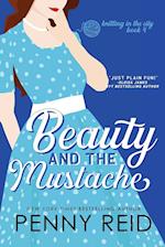 Beauty and the Mustache: A Philosophical Romance 