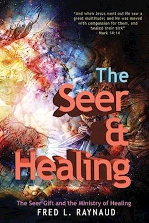 The Seer & Healing