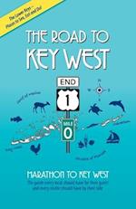 The Road to Key West, Marathon to Key West