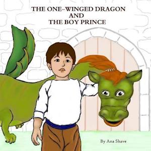 The One-Winged Dragon and the Boy Prince