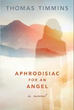 Aphrodisiac for an Angel