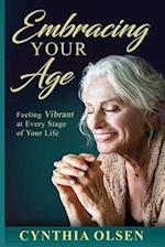Embracing your Age 