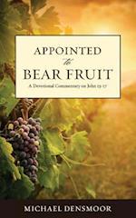 Appointed to Bear Fruit