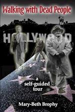 Walking with Dead People - Hollywood