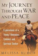 My Journey Through War and Peace