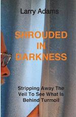 Shrouded In Darkness