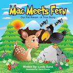 Mac Meets Fern - Our Pet Raven - A True Story