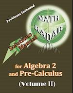 Solutions Manual for Algebra 2 and Pre-Calculus (Volume II)