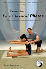 Discovering Pure Classical Pilates