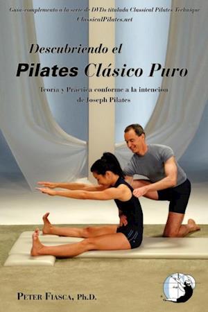 Descubriendo el Pilates Clásico Puro