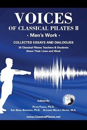 Voices of Classical Pilates: Men's Work